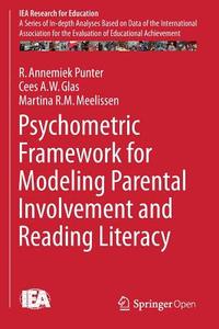 Psychometric Framework For Modeling Parental Involvement And Reading Literacy di R. Annemiek Punter, Cees A. W. Glas, Martina R. M. Meelissen edito da Springer International Publishing