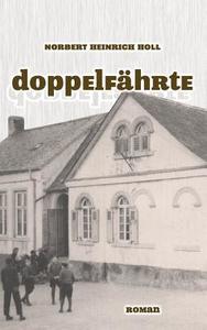 Doppelfährte di Norbert Heinrich Holl edito da Books on Demand
