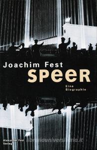 Speer di Joachim Fest edito da Fest, Alexander Verlag