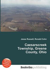 Caesarscreek Township, Greene County, Ohio edito da Book On Demand Ltd.