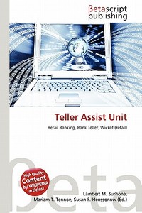 Teller Assist Unit edito da Betascript Publishing