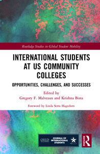 International Students At US Community Colleges di Gregory F. Malveaux, Krishna Bista edito da Taylor & Francis Ltd