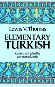Elementary Turkish di Lewis Thomas edito da Dover Publications Inc.