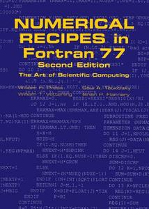 Numerical Recipes In Fortran 77 di William H. Press, Brian P. Flannery, Saul A. Teukolsky, William T. Vetterling edito da Cambridge University Press