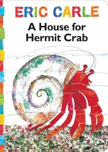House for Hermit Crab di Eric Carle edito da Little Simon