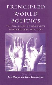 Principled World Politics edito da Rowman & Littlefield