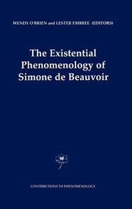 The Existential Phenomenology of Simone de Beauvoir edito da Springer Netherlands