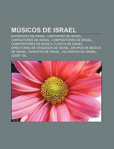 Músicos de Israel di Source Wikipedia edito da Books LLC, Reference Series