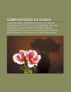 Compositores Da R Ssia: Gor Stravinski, di Fonte Wikipedia edito da Books LLC, Wiki Series