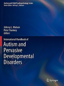 International Handbook of Autism and Pervasive Developmental Disorders edito da Springer-Verlag GmbH