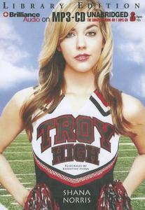 Troy High di Shana Norris edito da Brilliance Audio