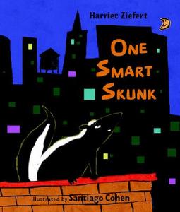 One Smart Skunk di Harriet Ziefert edito da Blue Apple Books