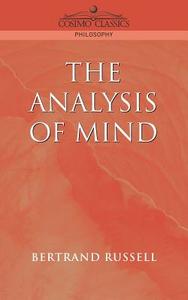 The Analysis of Mind di Bertrand Russell edito da COSIMO INC