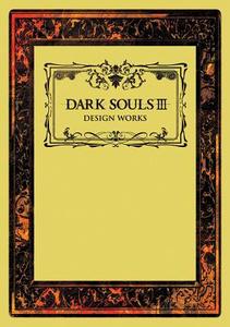 Dark Souls III: Design Works di Various edito da Udon Entertainment Corp