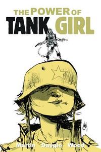 The Power of Tank Girl (Omnibus) di Alan C. Martin, Ashley Wood, Rufus Dayglo edito da Titan Books Ltd