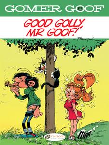 Gomer Goof Vol. 8: Good Golly, Mr Goof! di Andre Franquin edito da Cinebook Ltd