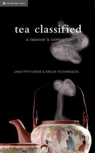 Tea Classified di Jane Pettigrew, National Trust edito da Pavilion Books