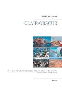 CLAIR-OBSCUR di Gabriel Wackermann edito da Books on Demand