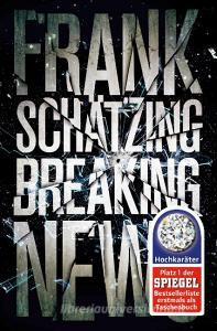 Breaking News di Frank Schätzing edito da FISCHER Taschenbuch