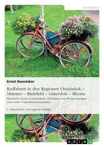 Radfahren in den Regionen Osnabrück -Münster - Bielefeld - Gütersloh - Rheine di Ernst Hunsicker edito da GRIN Verlag