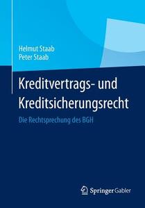 Kreditvertrags- und Kreditsicherungsrecht di Helmut Staab, Peter Staab edito da Gabler, Betriebswirt.-Vlg