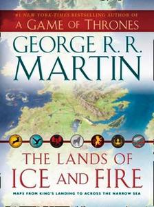 The Lands of Ice and Fire di George R. R. Martin edito da HarperCollins Publishers
