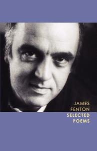 Selected Poems di James Fenton edito da FARRAR STRAUSS & GIROUX 3PL