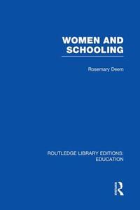 Women & Schooling di Rosemary Deem edito da Routledge