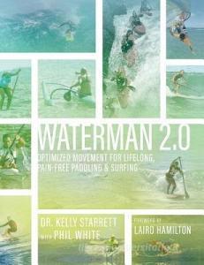 Waterman 2.0 di Kelly Starrett edito da MobilityWOD Inc.