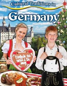 Cultural Traditions in Germany di Lynn Peppas edito da Crabtree Publishing Co,US