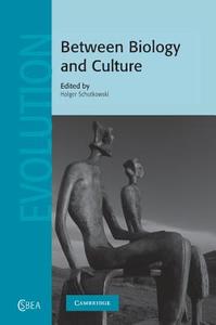 Between Biology and Culture edito da Cambridge University Press