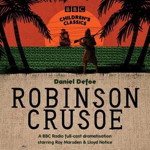 Robinson Crusoe di Daniel Defoe edito da Bbc Audio, A Division Of Random House