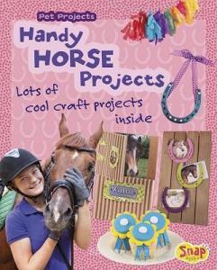Handy Horse Projects: Loads of Cool Craft Projects Inside di Isabel Thomas edito da RAINTREE