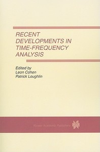 Recent Developments in Time-Frequency Analysis edito da Springer US