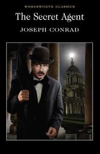 The Secret Agent di Joseph Conrad edito da WORDSWORTH ED
