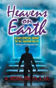 Heavens on Earth di Michael Orji edito da Book Venture Publishing LLC