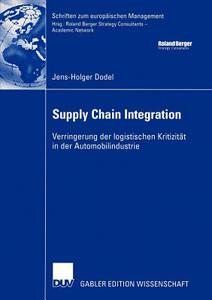 Supply Chain Integration di Jens-Holger Dodel edito da Deutscher Universitätsverlag