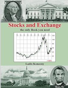 Stocks and Exchange di Ladis Konecny edito da Books on Demand