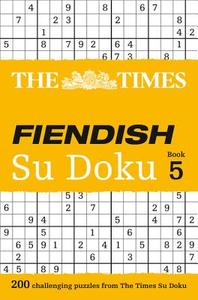 The Times Fiendish Su Doku Book 5 di The Times Mind Games edito da HarperCollins Publishers