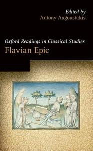 Flavian Epic di Augoustakis edito da Oxford University Press