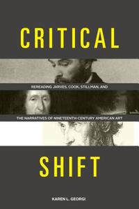 Critical Shift di Karen L. Georgi edito da Pennsylvania State University Press