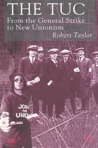 The TUC di R. Taylor edito da Palgrave Macmillan UK