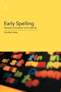 Early Spelling di Gunther Kress edito da Routledge
