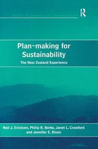 Plan-making for Sustainability di Neil J. Ericksen edito da Routledge