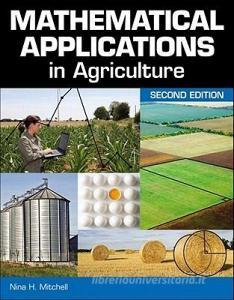 Mathematical Applications In Agriculture di Nina Mitchell edito da Cengage Learning, Inc