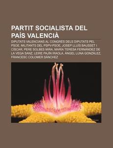 Partit Socialista Del Pa S Valenci : Dip di Font Wikipedia edito da Books LLC, Wiki Series