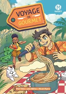 Voyage de Gourmet di Paul Tobin edito da PAPERCUTZ