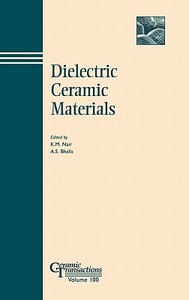 Dielectric Ceramic CT Vol 100 di Nair, Bhalla edito da John Wiley & Sons