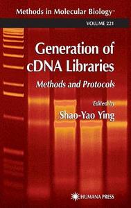 Generation of cDNA Libraries di Shao-Yao Ying edito da Humana Press