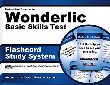 Flashcard Study System for the Wonderlic Basic Skills Test: Wbst Exam Practice Questions and Review for the Wonderlic Basic Skills Test di Wonderlic Exam Secrets Test Prep Team edito da Mometrix Media LLC